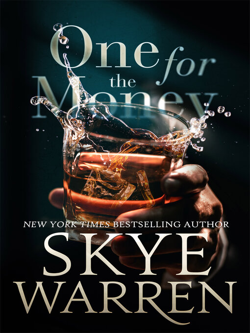 Title details for One for the Money by Skye Warren - Available
